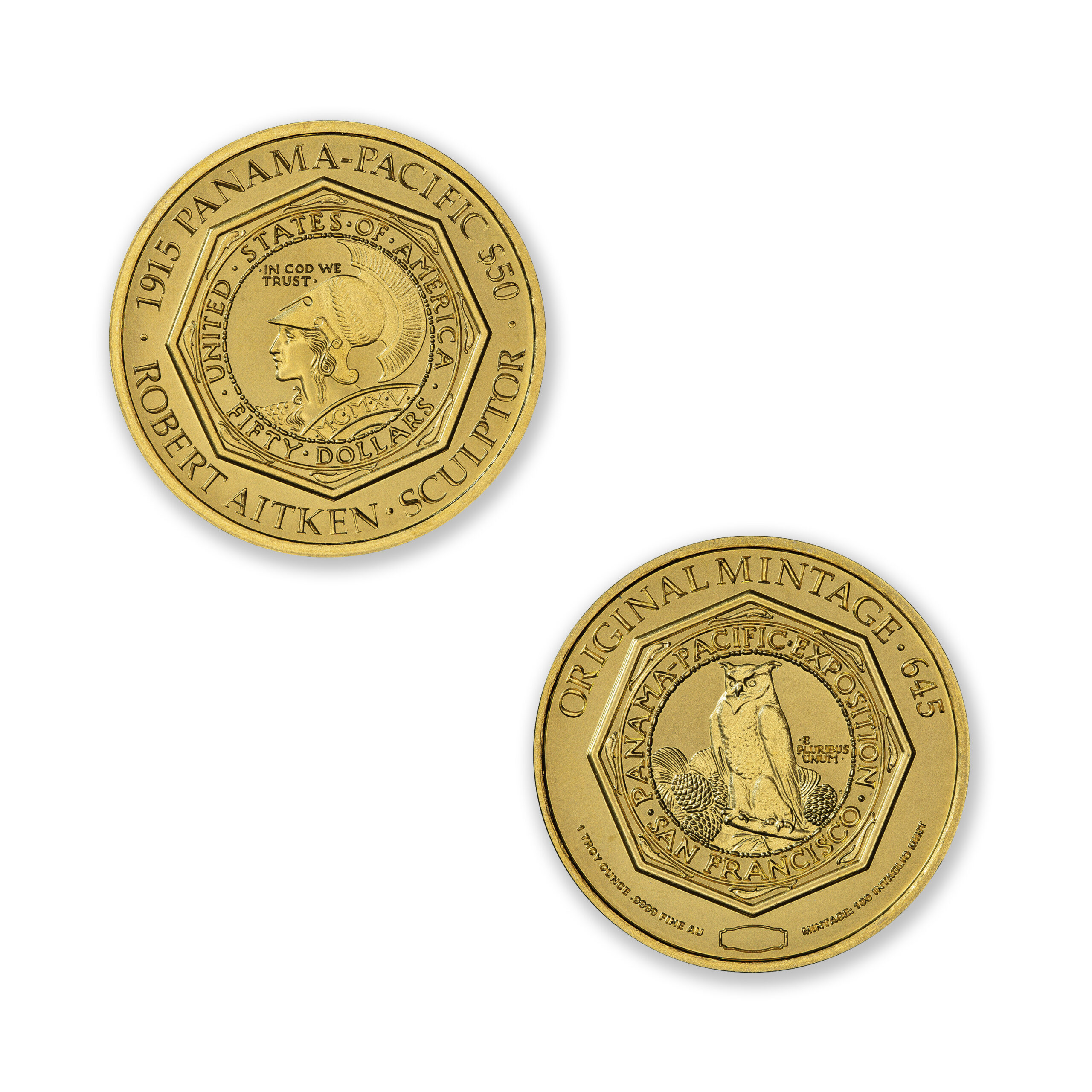 1915 PANAMA-PACIFIC $50 OCTAGONAL TRIBUTE – 1 TROY OUNCE .9999 FINE GOLD – 30MM (TOTAL MINTAGE: 100)